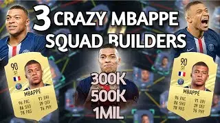 CRAZY MBAPPE SQUAD BUILDERS! | FIFA 21 3 TEAMS AROUND KYLIAN MBAPPE (300K, 500K, 1MIL)