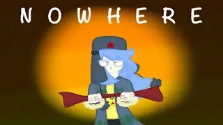 Nowhere | Animation Meme