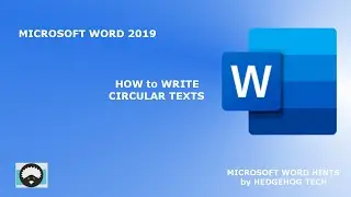 MS Word 2019-How to Write Text Circular