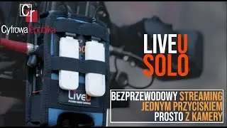 LiveU Solo -  bezprzewodowy streaming 3G SDI lub HDMI z kamery na YouTube, Facebook, RTMP, RTMPS.