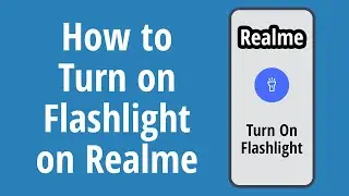 How to Turn on Flashlight on Realme Android