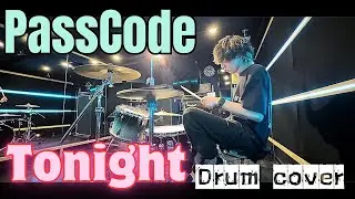 Tonight  /  PassCode 【Drum Cover】#passcode  #drumcover #叩いてみた
