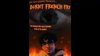 Burnt French Fry | Diss Track Part Two | GOD Alex Gilbert