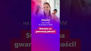 Widzę uczelnię z 30-letnim doświadczeniem! Idę do SAN!