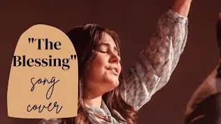 The Blessing by Kari Jobe (cover)