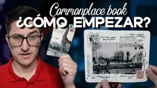 How to start a Commonplace Book?