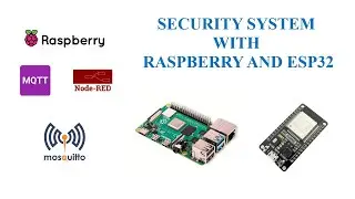 Raspberry Pi ESP32 - Security System