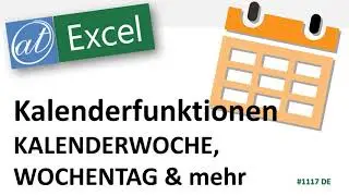 Datumsfunktionen - WOCHENTAG, KALENDERWOCHE & mehr - Arbeitspläne in Excel gestalten