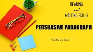 Writing Persuasive Essay I Reading and Writing Skills