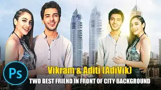 Photoshop Tutorial -9: Two best friend in front of city background