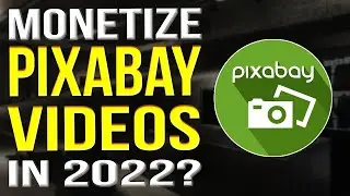 Can I Monetize Pixabay Videos On YouTube 2022