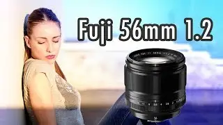 Fujifilm 56mm 1.2 Review y Portrait