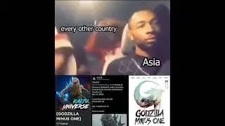 POV: Asian Godzilla fans