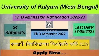 Kalyani University PhD Admission 2022‼️Phd Notification Video University of Kalyani West Bengal‼️