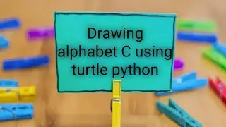 Alphabet C using Turtle Python