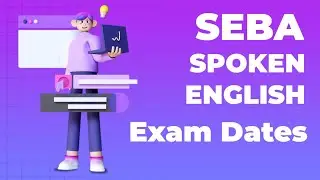 SEBA Spoken English - Internal Exam for English 2024-25