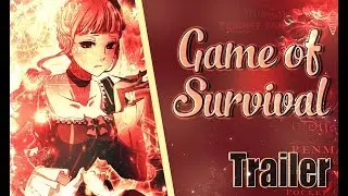 ˜”*°★GAME OF SURVIVAL  - TRAILER ★°*”˜