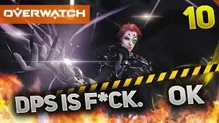 Overwatch #10 - DPS is F*CK! ok, i'll play Moira