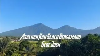 Gede Josh // Asalkan Kau Slalu Bersamaku