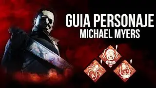 ¿CÓMO USAR A MICHAEL MYERS? GUIA DE PERSONAJE | Dead By Daylight.