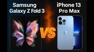 iPhone 13 Pro Max Vs Galaxy Z Fold 3 | Comparison