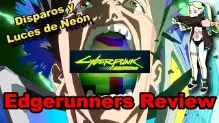 Cyberpunk 2077 Edgerunners es el MEJOR anime del AÑO