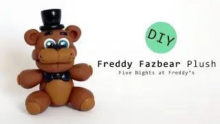 Five Nights at Freddy's Freddy Fazbear Plush Polymer Clay Tutorial