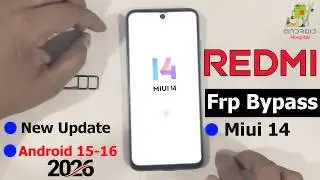Xiaomi Redmi 13 Miui 14 Frp Bypass|Android 15-16| Google Account Bypass| Without Pc 2026| New Method