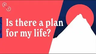 Is there a plan for my life?