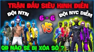 Trận Đấu Siêu Kinh Điển 6VS6 Giữa Team NTN - Team NYC Ngọc Diễm , QĐ Nào Sẽ Bị Xoá Sổ ???