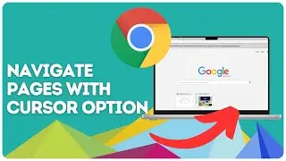 How to enable/disable navigate pages with cursor feature on Google Chrome?