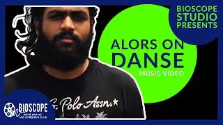 Alors on Danse Music Video | Bioscope Studios |  French Song