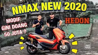HEDON ! MODIF NEW NMAX 2020 SEHARGA X-MAX ??  | JIK WAH CHANNEL
