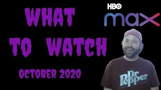 What To Watch on HBO Max October 2020