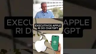 Executivos da Apple riram do CHATGPT