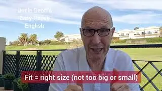 FITS YOU or SUITS YOU? - Another Real English Usage Lesson with Uncle Geoff