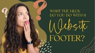 Website Footers | What they are & how you can use them on your small business website marketing