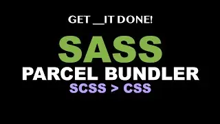 Why Use SASS ? - Compile CSS with Parcel Bundler - e.1 p.1