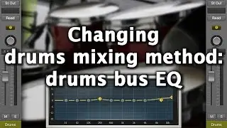 Changing drums mixing method: drums bus EQ
