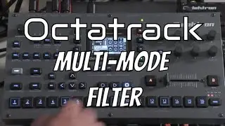 FX Part 1 (Multi-Mode Filter) - Elektron Octatrack MK2 Tutorial