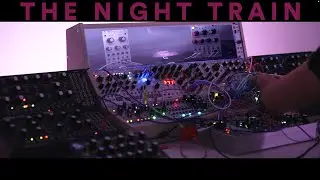 Eurorack Jam: Night Train