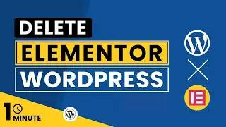 How To Remove Elementor From WordPress 2024 | Delete Elementor From WordPress
