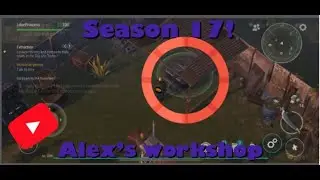 Last day on earth - season 17 Alex’s workshop task immortal genius ‘talk to Alex’