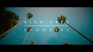 Rick Brex - Director's reel
