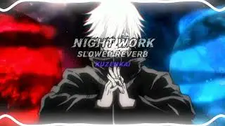 Night Work (Slowed + Reverb) - Sione