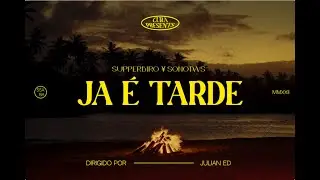 SUPPERBIRO¥SONOTWS - Já é Tarde ft. ALLANA (Videoclipe Oficial)