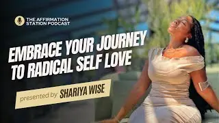 Love Your Shadows & Your Triggers | The Affirmation Station Podcast (s1:e3)