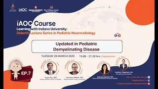 EP 7: Updated in Pediatric Demyelinating Disease