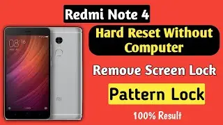 How To Unlock Screen Lock Redmi Note 4 | how To Hard Reset mi note 4 | How To remove pattern Lock |💥