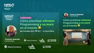 AlmeríaTech 🌵 Cómo practicar eXtreme Programming y no morir en el intento 😵 por Concha Asensio